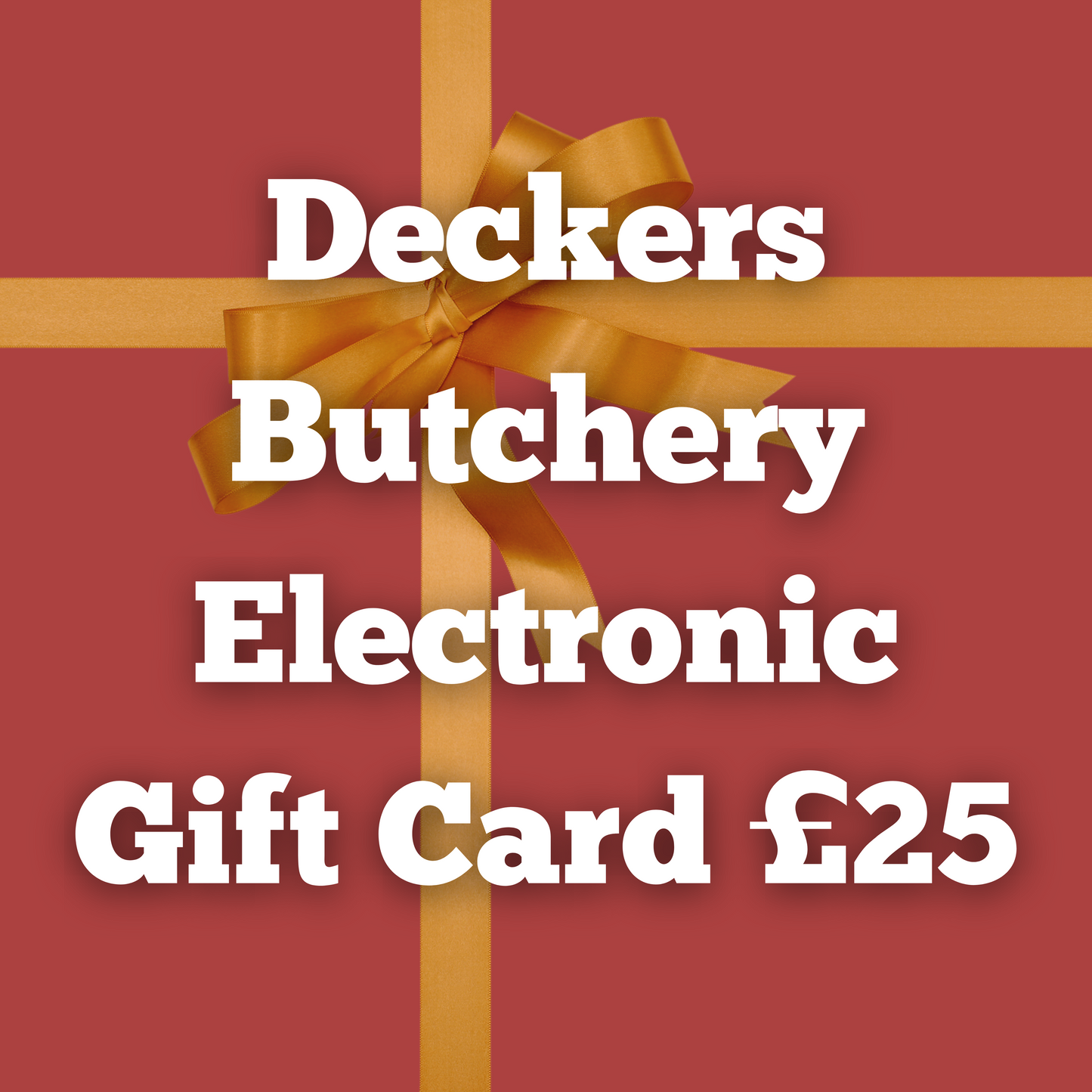Deckers Butchery Electronic Gift Cards