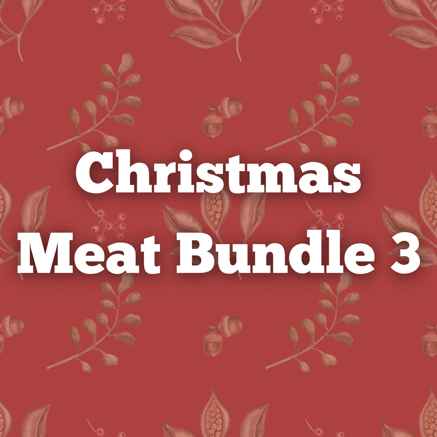 Christmas Meat Bundle 3