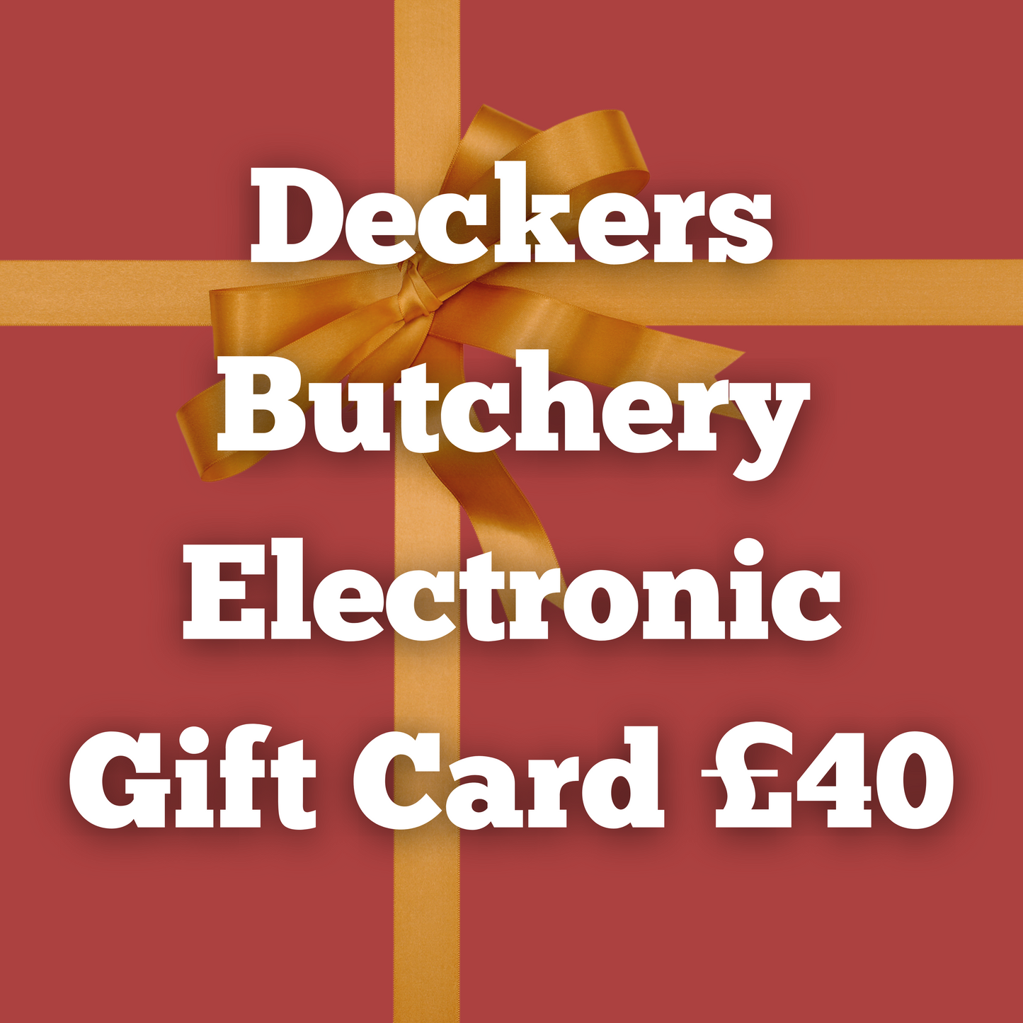 Deckers Butchery Electronic Gift Cards